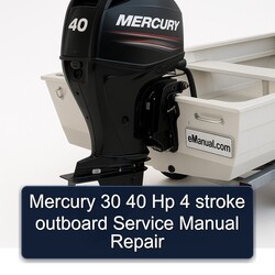 Mercury 30 40 Hp 4 Stroke Outboard Service Repair Workshop Manual PDF