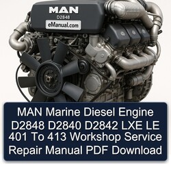 MAN Marine Diesel Engine D2848 D2840 D2842 LXE LE 401 413 Service Repair Workshop Manual PDF