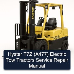 Hyster T7Z (A477) Electric Tow Tractors Service Repair Workshop Manual PDF