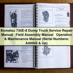 Komatsu 730E-8 Dump Truck , Field Assembly, Operation Service Repair Workshop Manual PDF