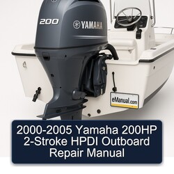 2000-2005 Yamaha 200HP 2-stroke Hpdi Outboard Service Repair Workshop Manual PDF