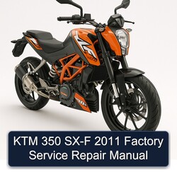 2011 KTM 350 SX-F Service Repair Workshop Manual PDF