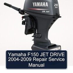 2004-2009 Yamaha F150 JET Drive Service Repair Workshop Manual PDF