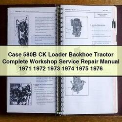 1971-1976 Case 580B CK Loader Backhoe Tractor Service Repair Workshop Manual PDF