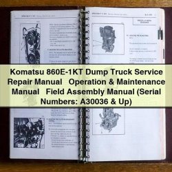 Komatsu 860E-1KT Dump Truck Operation Field Assembly Service Repair Workshop Manual PDF