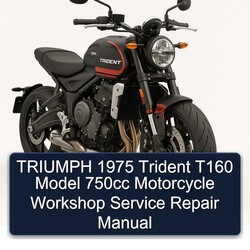 1975 Triumph Trident T160 Model 750CC Motorcycle Service Repair Workshop Manual PDF