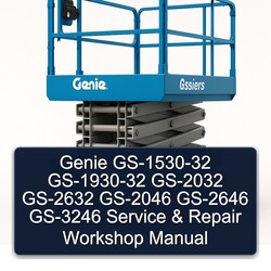 Genie Gs-1530-32 Gs-1930-32 GS-2032 GS-2632 GS-2046 GS-2646 GS-3246 Service Repair Workshop Manual PDF