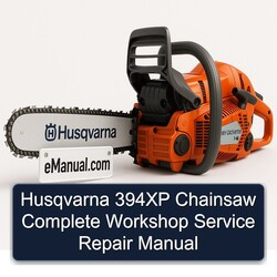 Husqvarna 394XP Chainsaw Service Repair Workshop Manual PDF