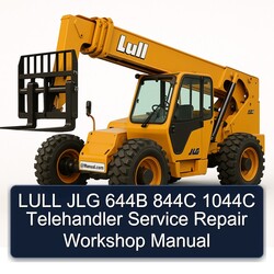 Lull JLG 644B 844C 1044C Telehandler Service Repair Workshop Manual PDF