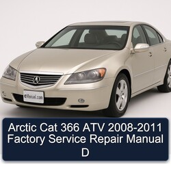 2008-2011 Arctic CAT 366 ATV - D Service Repair Workshop Manual PDF