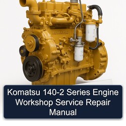 Komatsu 140 2 140-2 Series Engine Service Repair Workshop Manual PDF