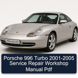 2001-2005 Porsche 996 Turbo Service Repair Workshop Manual PDF