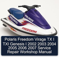 2002-2007 Polaris Freedom Virage TX I TXI Genesis Service Repair Workshop Manual PDF