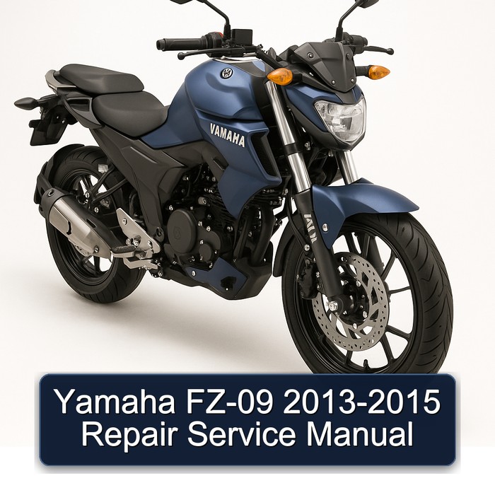 2013-2015 Yamaha FZ Models FZ-09 Service Repair Workshop Manual PDF