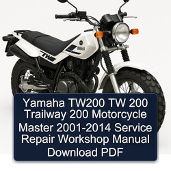 2001-2014 Yamaha TW Models TW200 200 Trailway Motorcycle Master Service Repair Workshop Manual PDF