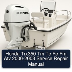2000-2003 Honda TRX350 Tm Te Fe Fm ATV Service Repair Workshop Manual PDF