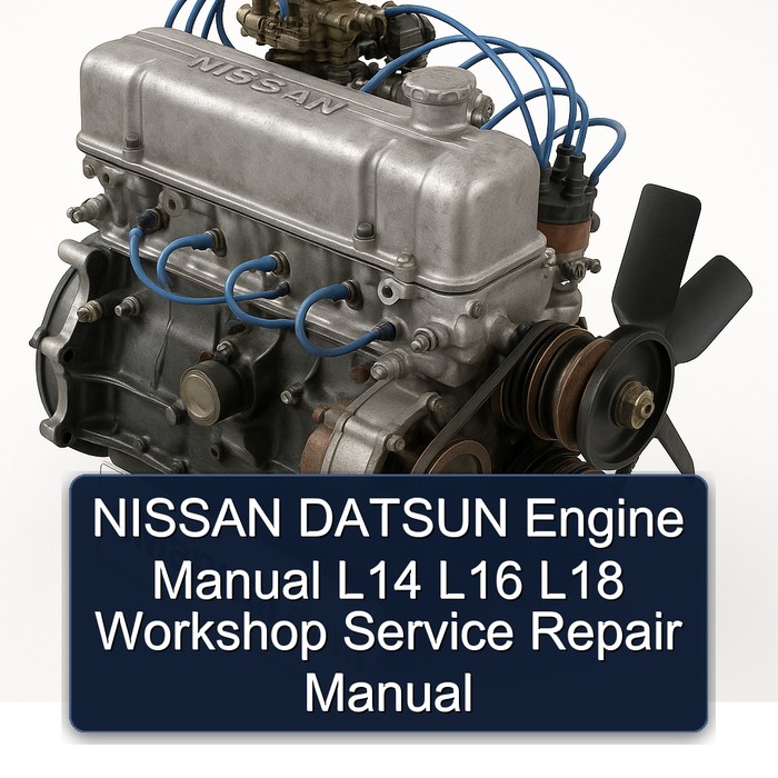 Nissan L14 Datsun Engine L16 L18 Service Repair Workshop Manual PDF