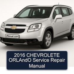 2016 Chevrolet Orlando Chevrolete Service Repair Workshop Manual PDF