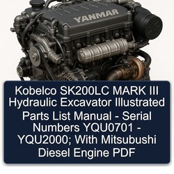 Kobelco SK200LC Mark III Hydraulic Excavator Illustrated - Serial Numbers YQU0701 Yqu2000; Mitsubushi Diesel Engine Parts Catalog PDF