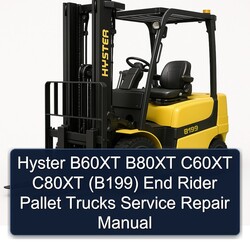 Hyster B60XT B80XT C60XT C80XT (B199) End Rider Pallet Trucks Service Repair Workshop Manual PDF