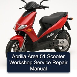 Aprilia Area 51 Scooter Service Repair Workshop Manual PDF