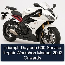2002 Triumph Daytona 600 Onwards Service Repair Workshop Manual PDF
