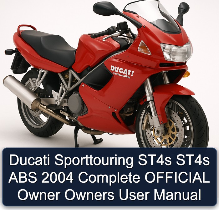 2004 Ducati Sporttouring / ST Models ST4S ABS Official Owner Owners User Service Repair Workshop Manual PDF