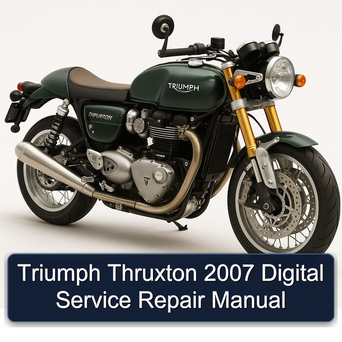 2007 Triumph Thruxton Digital Service Repair Workshop Manual PDF