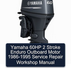 1986-1995 Yamaha 60HP 2 Stroke Enduro Outboard Motor Service Repair Workshop Manual PDF