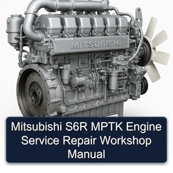 Mitsubishi S6R Mptk Engine Service Repair Workshop Manual PDF