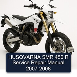 2007-2008 Husqvarna SMR Models 450 R Service Repair Workshop Manual PDF