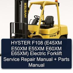 Hyster F108 (e45xm E50XM E55XM E60XM E65xm) Electric Forklift E45XM E65XM Parts Catalog PDF