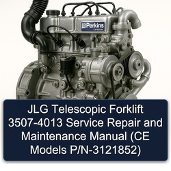 JLG Telescopic Forklift 3507-4013 (ce Models P/n-3121852) Service Repair Workshop Manual PDF