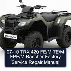 2007-2010 Trx 420 Fe/m Te/m Fpe/m Rancher Service Repair Workshop Manual PDF
