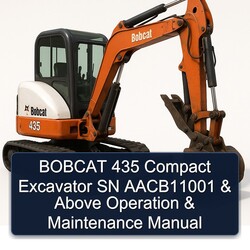 Bobcat 435 Compact Excavator SN Aacb11001 Above Operation Service Repair Workshop Manual PDF