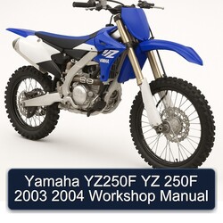 2003-2004 Yamaha YZ Models YZ250F 250F Service Repair Workshop Manual PDF