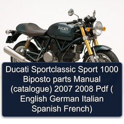 2007-2008 Ducati Sportclassic Sport 1000 Biposto Parts (CATALOGUE) ( English German Italian Spanish French) Catalog PDF