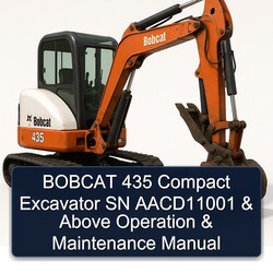 Bobcat 435 Compact Excavator SN Aacd11001 Above Operation Service Repair Workshop Manual PDF