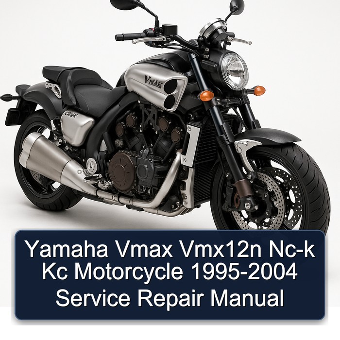 1995-2004 Yamaha Vmax VMX12N NC-K Kc Motorcycle Service Repair Workshop Manual PDF