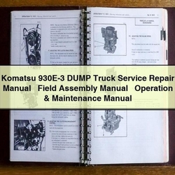 Komatsu 930E-3 Dump Truck Field Assembly Operation Service Repair Workshop Manual PDF
