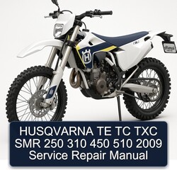 2009 Husqvarna TXC Models TE TC SMR 250 310 450 510 Service Repair Workshop Manual PDF