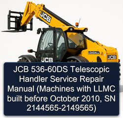 2010 JCB 536-60DS Telescopic Handler (machines Llmc Built Before October , SN 2144565-2149565) Service Repair Workshop Manual PDF