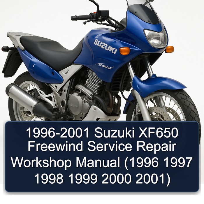 1996-2001 Suzuki XF650 Freewind Service Repair Workshop Manual PDF