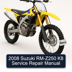 2008 Suzuki RM-Z250 K8 Service Repair Manual 
