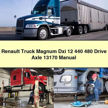Renault Magnum Truck Dxi 12 440 480 Drive Axle 13170 Service Repair Workshop Manual PDF