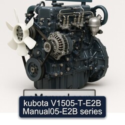 Kubota V1505-t-e2b Manual05-e2b Series Service Repair Workshop Manual PDF