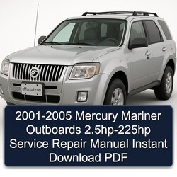 2001-2005 Mercury Mariner Outboards 2.5hp-225hp Service Repair Workshop Manual PDF