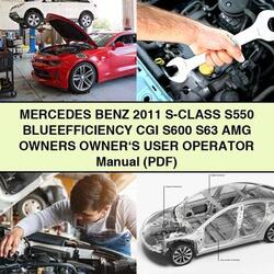 2011 Mercedes Benz S-CLASS S550 Blueefficiency CGI S600 S63 AMG Owners Owner's User Operator Operator's Manual PDF