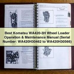 Best Komatsu WA420-3H Wheel Loader Operation (serial Number: Wa420h30462 Wa420h30566) Service Repair Workshop Manual PDF