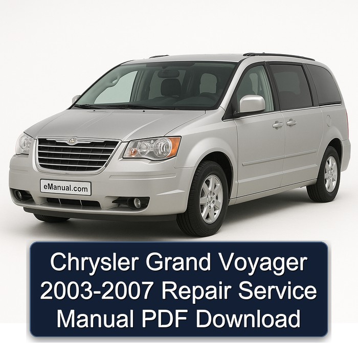2003-2007 Chrysler Grand Voyager Service Repair Workshop Manual PDF